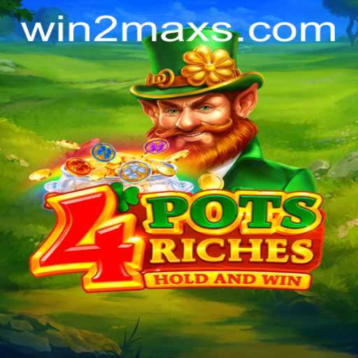 Explore the Thrilling World of 4potsriches: A Game of Strategy and Excitement