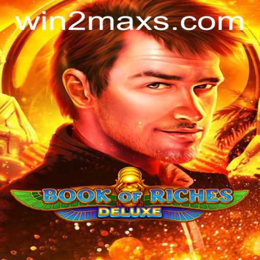 Exploring Book of Riches Deluxe: A Journey into Adventure and Fortune