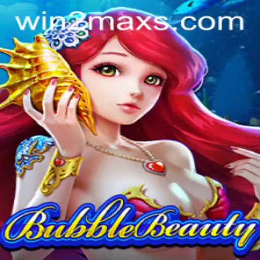Dive into the Exciting World of BubbleBeauty and the Thrill of WIN2MAX