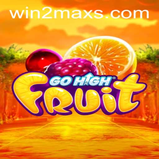 GoHighFruit: The Exciting World of Fruit Gathering with WIN2MAX