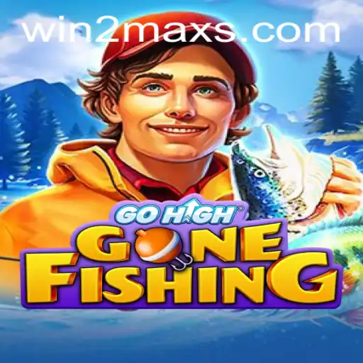 GoHighGoneFishing: The Exciting Adventure Game with WIN2MAX Strategy