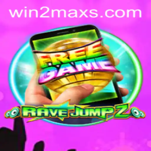 RaveJump2M: The Thrilling World of WIN2MAX
