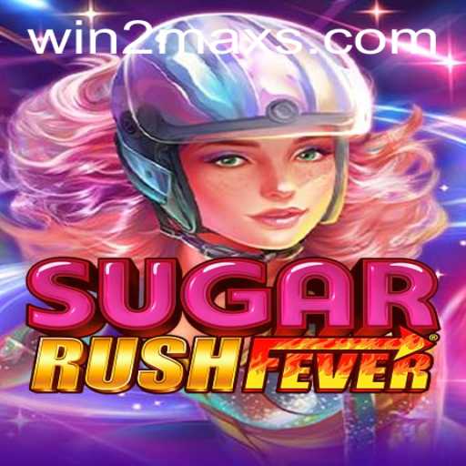 Exploring SugarRushFever: An Exciting Gaming Experience with WIN2MAX