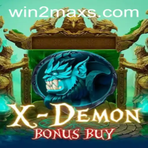 Discovering XDemonBonusBuy: Unlocking Thrills with WIN2MAX